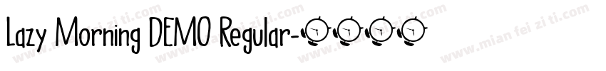 Lazy Morning DEMO Regular字体转换